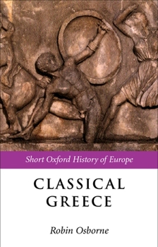 Hardcover Classical Greece: 500-323 BC Book