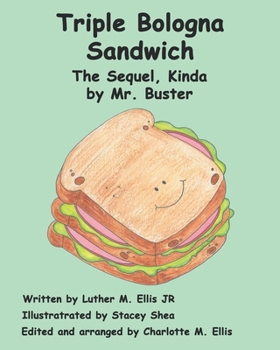 Paperback Triple Bologna Sandwich: The Sequel, Kinda - by Mr. Buster Book