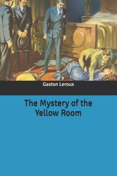 The Mystery of the Yellow Room