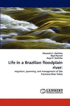 Paperback Life in a Brazilian floodplain river Book