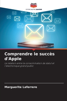 Paperback Comprendre le succès d'Apple [French] Book