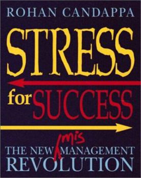 Paperback Stress for Success: The New Mismanagement Revolution Book