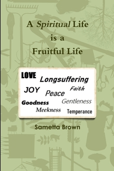 Paperback A Spiritual Life is a Fruitful Life Book