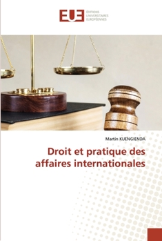 Paperback Droit et pratique des affaires internationales [French] Book