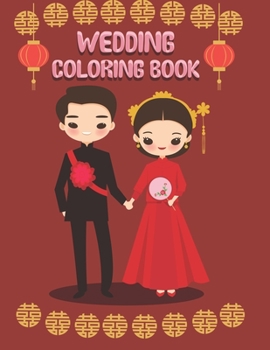 Paperback Wedding Coloring Book: coloring book for kids ages 4-8 Book