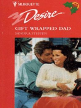 Mass Market Paperback Silhouette Desire #972: Gift Wrapped Dad Book