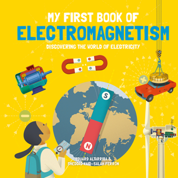 Hardcover My First Book of Electromagnetism Book