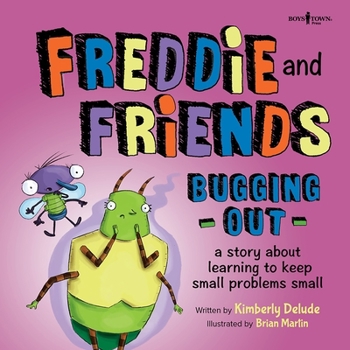 Paperback Freddie and Friends: Bugging Out: A Story about Learning to Keep Small Problems Small Volume 6 Book