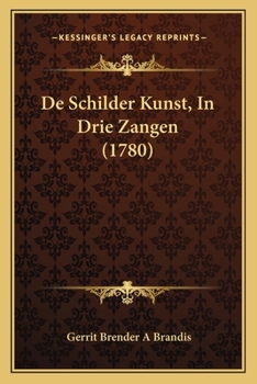 Paperback De Schilder Kunst, In Drie Zangen (1780) [Dutch] Book