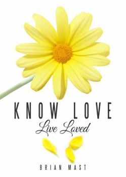 Paperback Know Love Live Loved Book