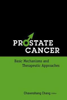 Hardcover Prostate Cancer: Basic Mechanisms and Therapeutic Approaches Book