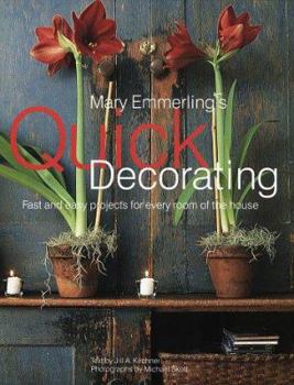 Hardcover Mary Emmerling's Quick Decorating: Fast and Easy Projects for Every Room of the House Book
