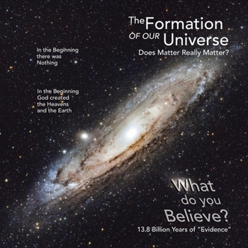 Paperback The Formation of Our Universe: Does Matter Really Matter? Book