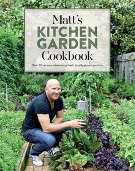 Hardcover Matt's Kitchen Garden Cookbook Book