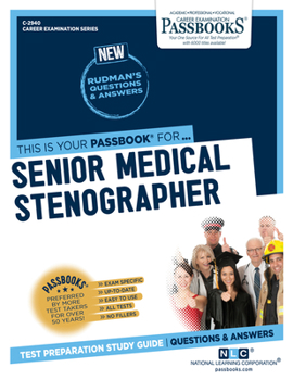 Paperback Senior Medical Stenographer (C-2940): Passbooks Study Guide Volume 2940 Book