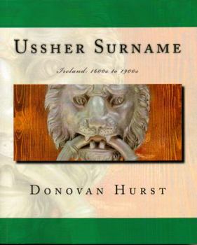 Paperback Ussher Surname: Ireland: 1600s to 1900s Book