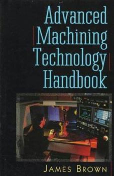 Hardcover Advanced Machining Technology Handbook Book