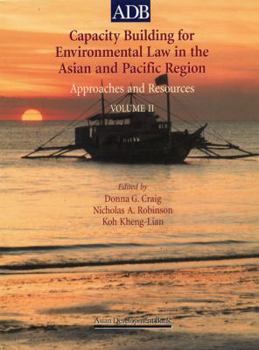 Hardcover Capacity Building for Environmental Law in the Asian and Pacific Region: Approaches and Resources Book