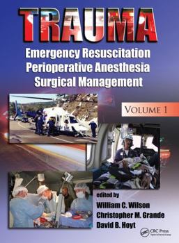 Hardcover Trauma: Emergency Resuscitation, Perioperative Anesthesia, Surgical Management, Volume I Book