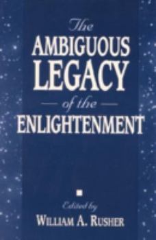 Paperback The Ambiguous Legacy of the Enlightenment Book