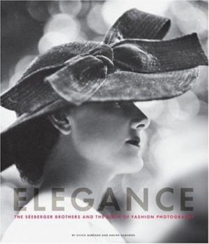 Hardcover Elegance: The Seeberger Brothers and the Birth of Fashion Photography Book