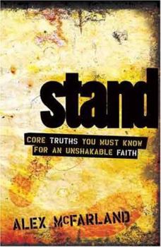 Paperback Stand: Core Truths You Must Know for an Unshakable Faith Book
