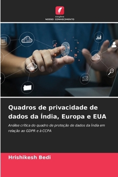 Quadros de privacidade de dados da Índia, Europa e EUA (Portuguese Edition)
