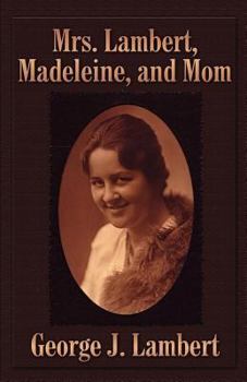 Paperback Mrs. Lambert, Madeleine, and Mom Book