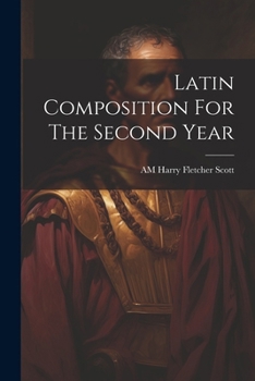 Paperback Latin Composition For The Second Year Book
