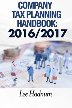 Paperback Company Tax Planning Handbook: 2016/2017 Book