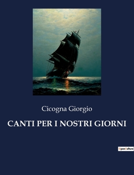 Paperback Canti Per I Nostri Giorni [Italian] Book
