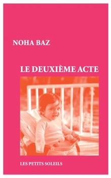 Paperback Le deuxième acte [French] Book