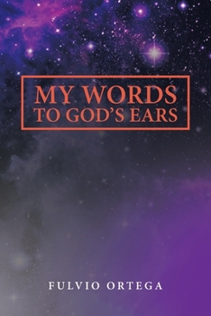 Paperback My Words to God's Ears Book