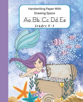 Paperback Mermaid Handwriting Paper With Drawing Space: Writing Practice Paper Dashed Midline Draw and Write Picture Story Box At Top Children K-2 Book