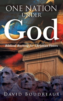 Paperback One Nation Under God: Biblical Backing for Christian Voters Book