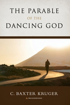 Paperback The Parable of the Dancing God Book