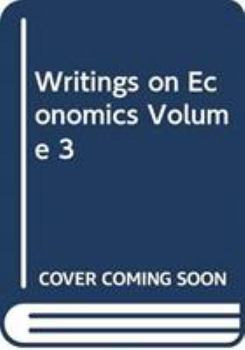 Hardcover Writings on Economics Volume 3 Book