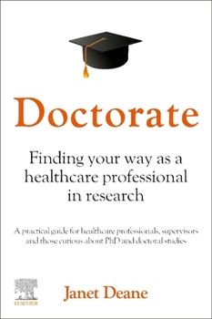 Paperback Doctorate: Finding Your Way as a Healthcare Professional in Research Book