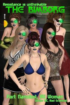 Paperback The Bimborg: Part Nanobot, All Woman Book