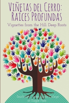 Paperback Viñetas del Cerro: Raíces Profundas Book