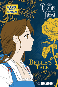 Paperback Disney Manga: Beauty and the Beast - Special 2-In-1 Collectors Edition: Special 2-In-1 Edition Book