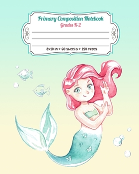 Paperback Primary Composition Notebook Grades K-2: Story Paper Journal Dashed Midline And Picture Space Exercise Book - Cute Mermaid with Fish Book