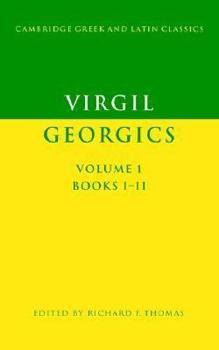 Paperback Virgil: Georgics: Volume 1, Books I-II Book