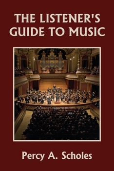 Paperback The Listener's Guide to Music (Yesterday's Classics) Book