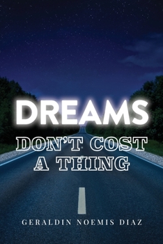 Paperback Dreams Don't Cost A Thing Book