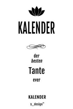 Kalender für Tanten / Tante: Wochen-Planer 2020 / Tagebuch / Journal für das ganze Jahr: Platz für Notizen, Planung / Planungen / Planer,  Erinnerungen und Sprüche (German Edition)