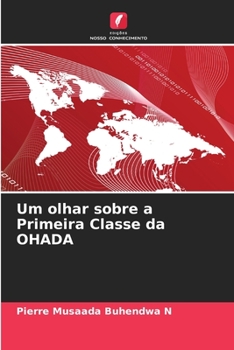 Paperback Um olhar sobre a Primeira Classe da OHADA [Portuguese] Book