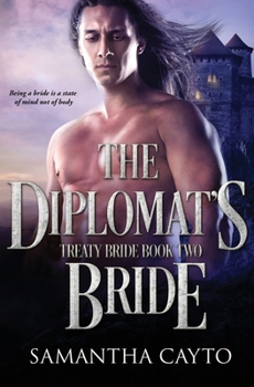 The Diplomat's Bride - Book #2 of the Treaty Brides