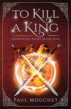 Paperback To Kill A King: A Fantasy Adventure Book