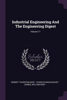 Paperback Industrial Engineering And The Engineering Digest; Volume 11 Book